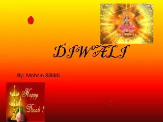 DIWALI By: Mohsin &amp;Bikki