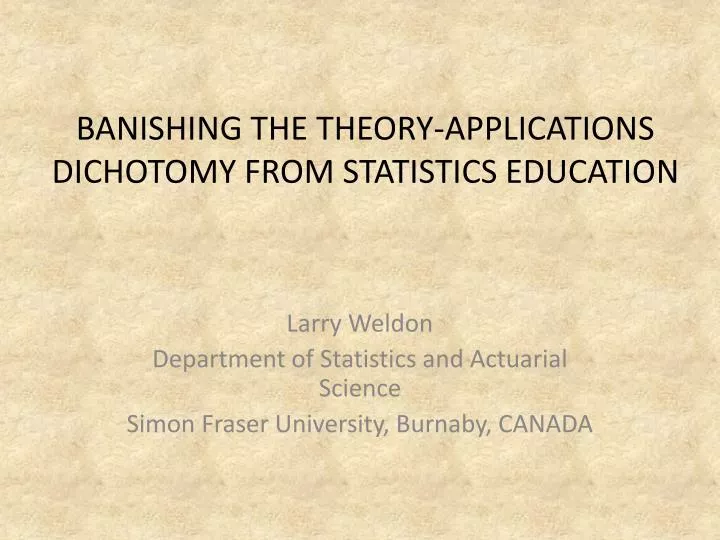 banishing the theory applications dichotomy from statistics education