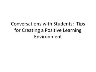Conversations with Students: Tips for Creating a Positive Learning Environment