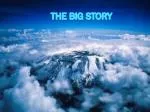 The Big Story - slide 1