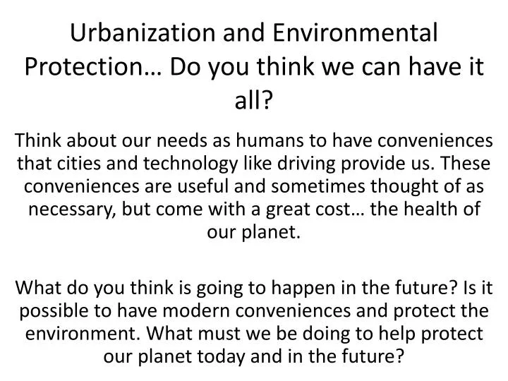 urbanization and environmental protection do you think we can have it all