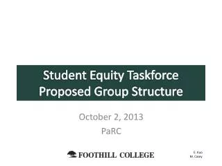 Student Equity Taskforce Proposed Group Structure