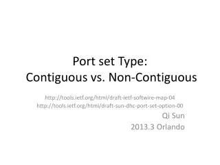 Port set Type : Contiguous vs. Non-Contiguous