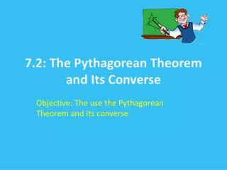 7.2: The Pythagorean Theorem and Its Converse
