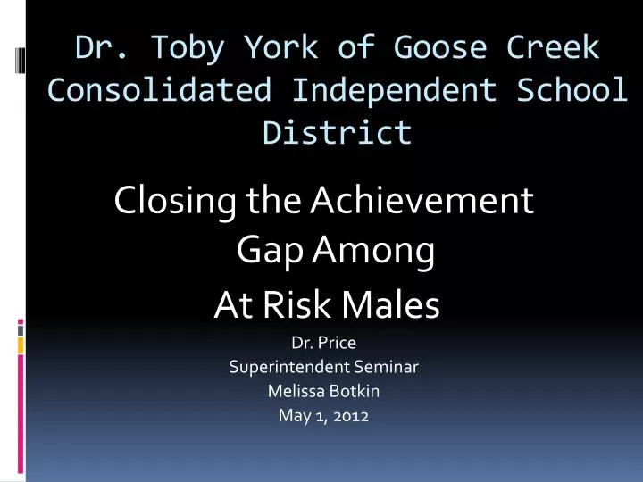 dr toby york of goose creek consolidated independent school district