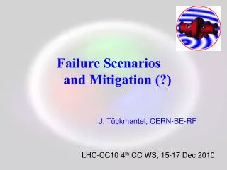 Failure Scenarios and Mitigation (?)