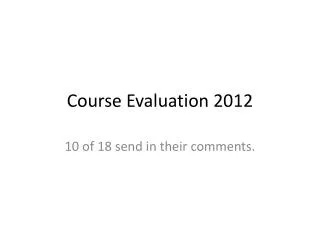 Course Evaluation 2012