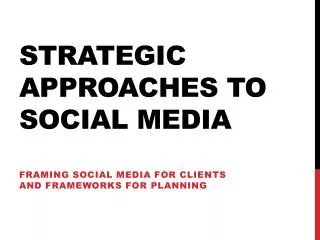 strategic approaches to social Media