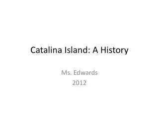 Catalina Island: A History