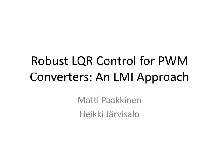 robust lqr control for pwm converters an lmi approach