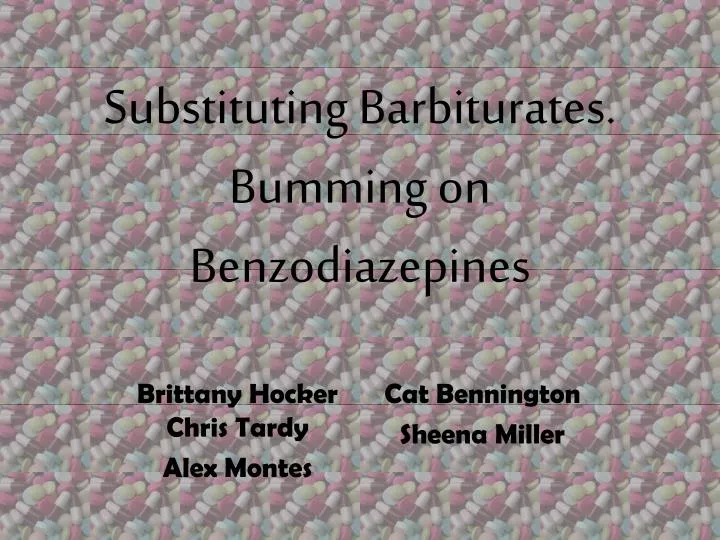 substituting barbiturates bumming on benzodiazepines