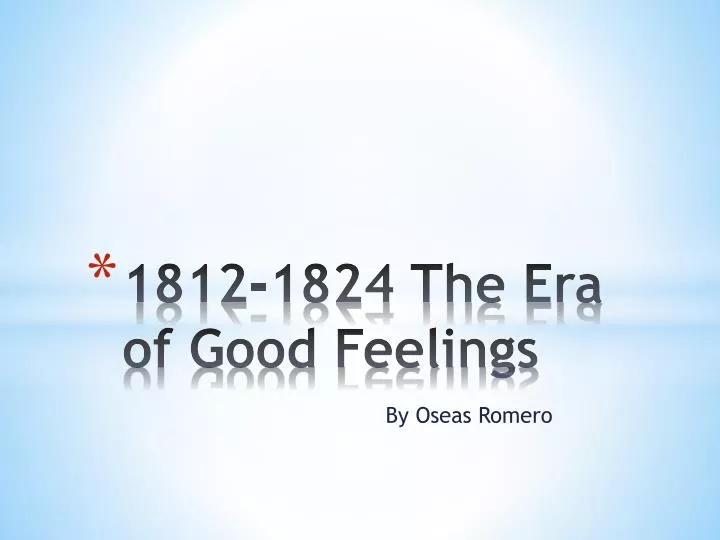 1812 1824 the era of good feelings