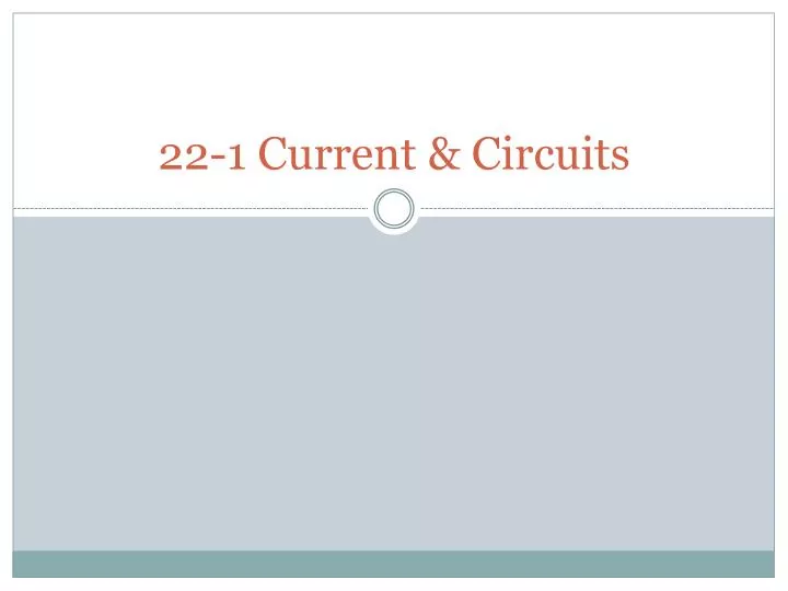 22 1 current circuits