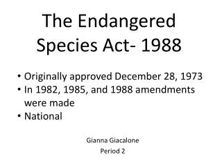 The Endangered Species Act- 1988