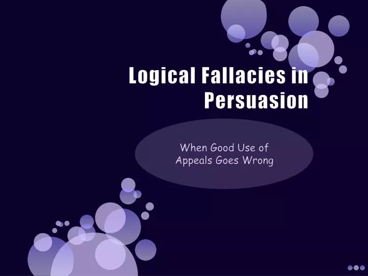 logical fallacies in persuasion