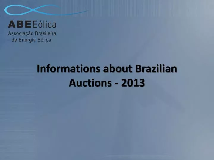 informations about brazilian auctions 2013