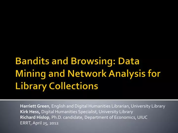 bandits and browsing data mining and network analysis for library collections