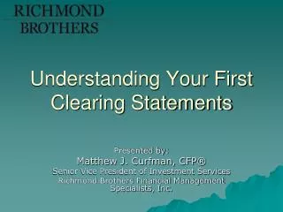 Understanding Your First Clearing Statements