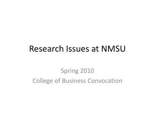 Research Issues at NMSU