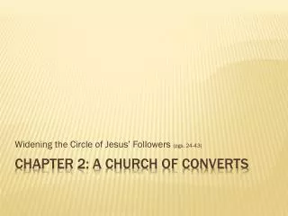 Chapter 2: A Church of Converts