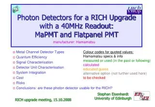 Photon Detectors for a RICH Upgrade with a 40MHz Readout: MaPMT and Flatpanel PMT