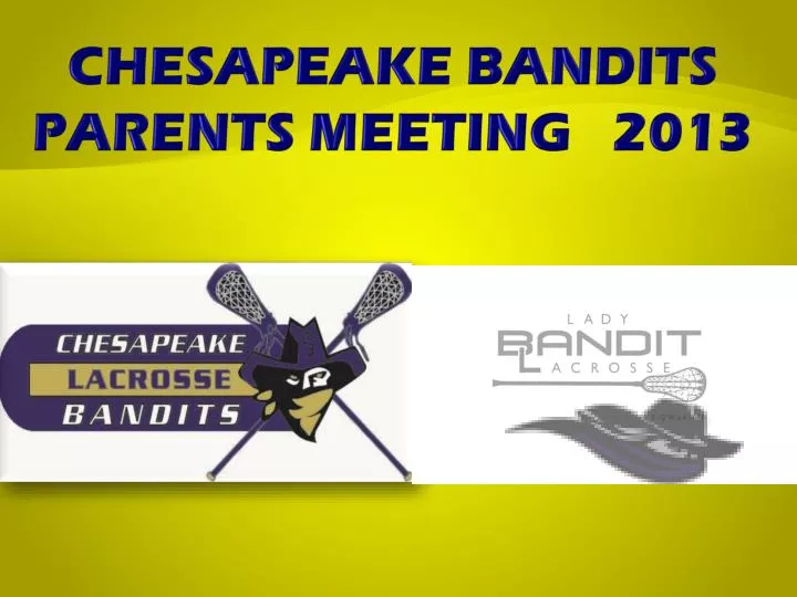 chesapeake bandits parents meeting 2013