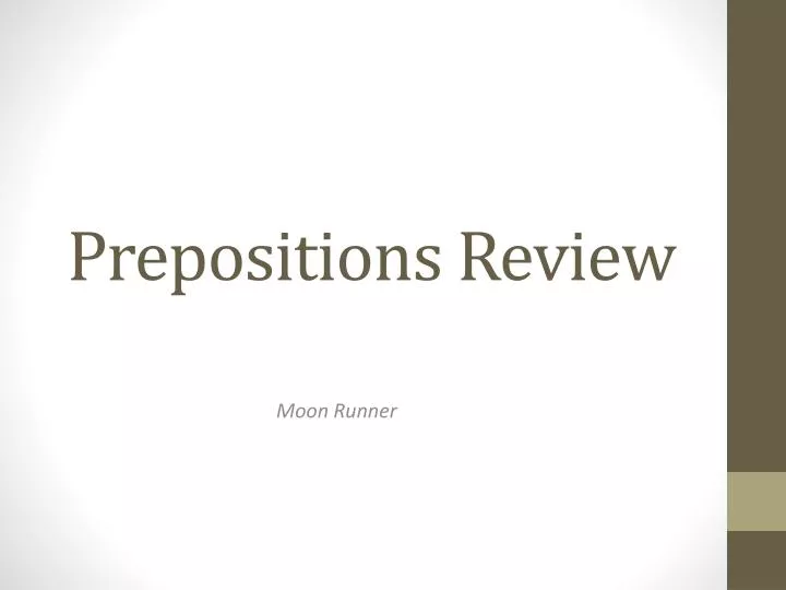 prepositions review