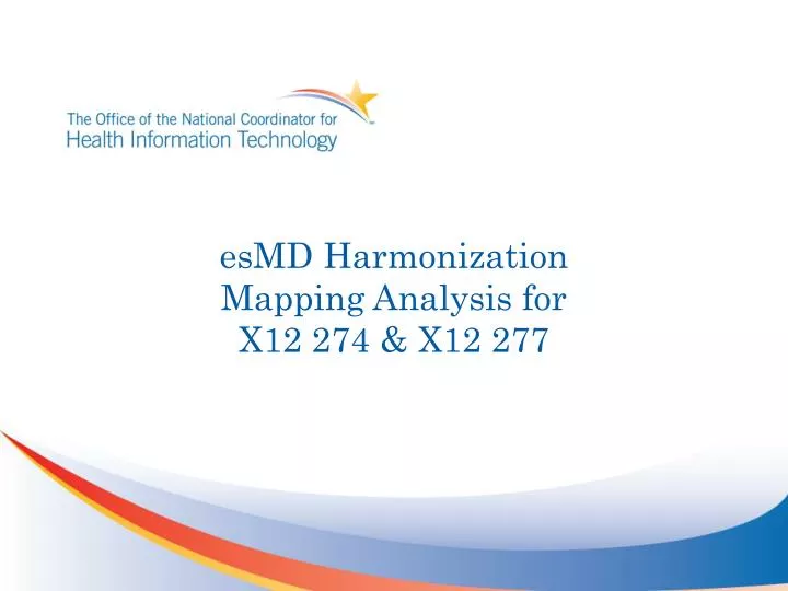 esmd harmonization mapping analysis for x12 274 x12 277