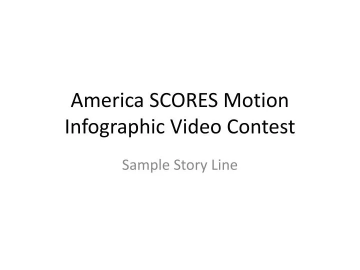 america scores motion infographic video contest