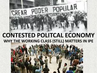 CONTESTED POLITCAL ECONOMY