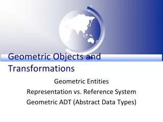 Geometric Objects and Transformations