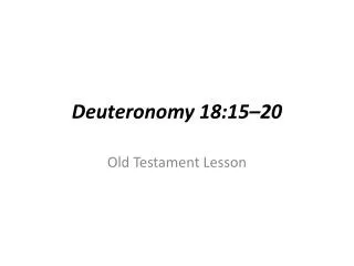 Deuteronomy 18:15–20