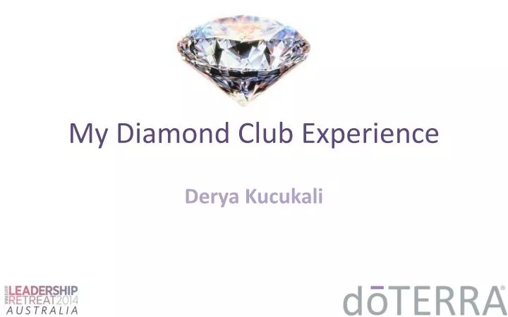 my diamond club experience