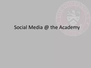 Social Media @ the Academy