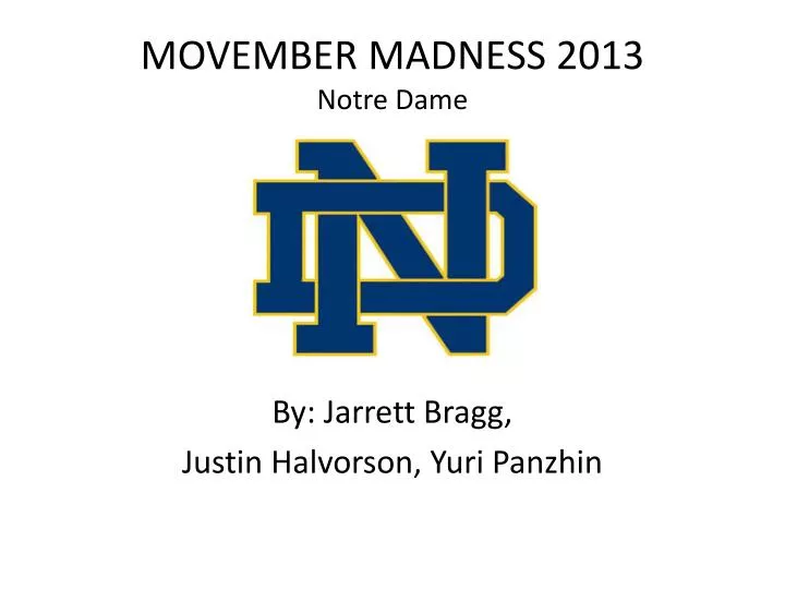 movember madness 2013 notre dame