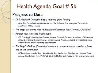 Health Agenda Goal # 5b