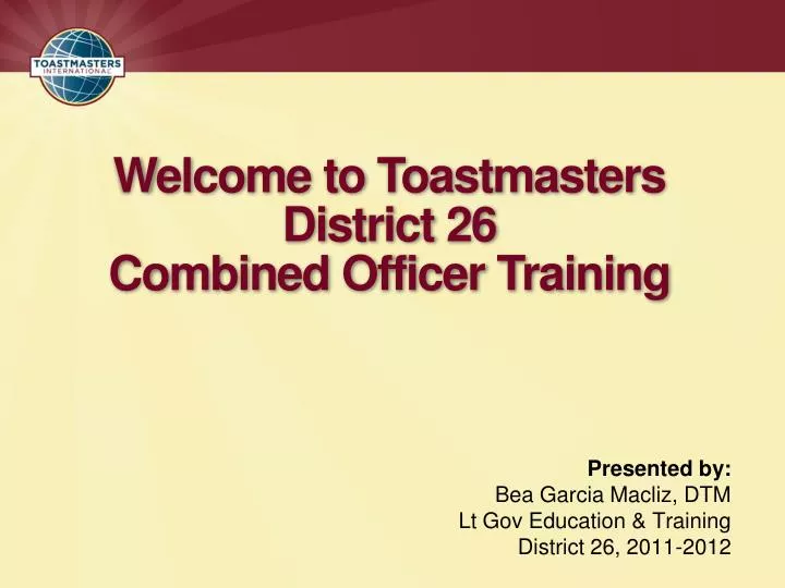 welcome to toastmasters district 26 combined officer training
