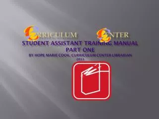 Student Assistant Training and Reference Manual