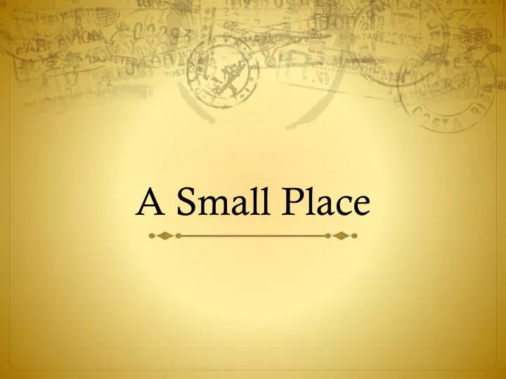 a small place