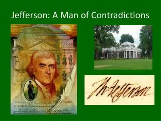 Jefferson: A Man of Contradictions
