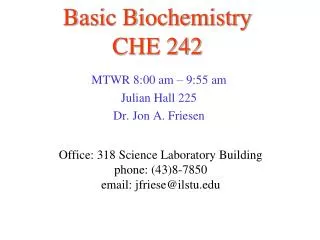 Basic Biochemistry CHE 242