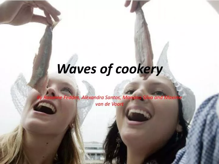 waves of cookery