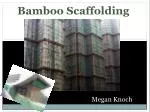 Bamboo Scaffolding - slide 1