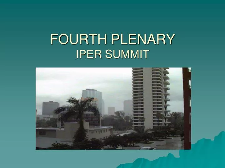 fourth plenary iper summit