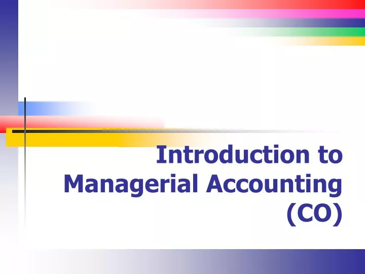 introduction to managerial accounting co