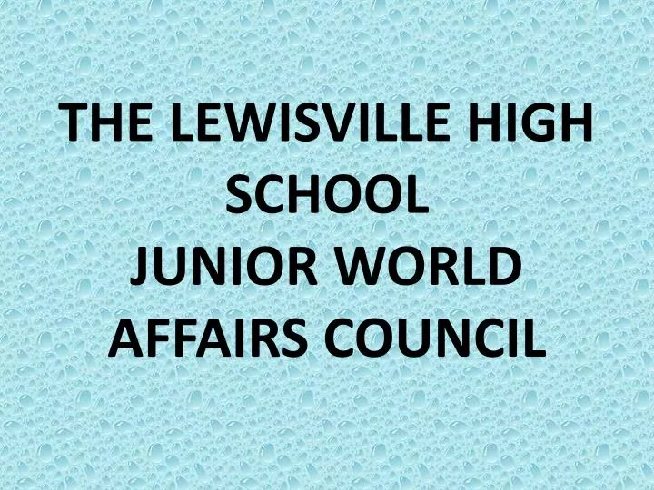 the lewisville high school junior world affairs council
