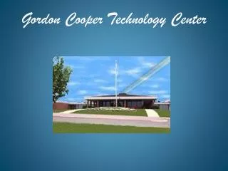 Gordon Cooper Technology Center