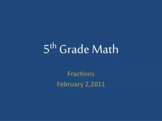 5 th Grade Math