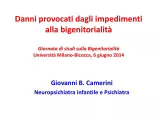 Giovanni B. Camerini Neuropsichiatra infantile e Psichiatra