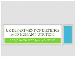 UK Department of Dietetics and Human Nutrition